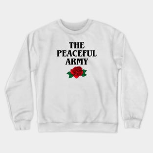 The Peaceful Army // Black Crewneck Sweatshirt